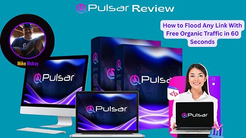 PULSAR Review: How to Flood Any Link With Free Organic Traffic in 60 Seconds