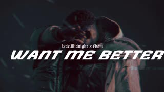 Jxde Midnight x Fbom x - Want Me Better - Prod.by @vvixiebeats [Visualizer]...