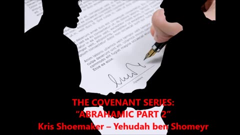 THE COVENANT SERIES: “ABRAHAMIC PART 2”