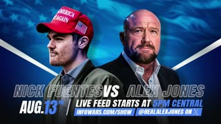 INFOWARS LIVE - 8/13/25: Nick Fuentes Debate 6 PM EST/ The American Journal with Harrison Smith / The Alex Jones Show / The War Room With Owen Shroyer