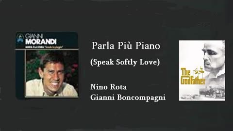 ნინო როტა, ჯანი მორანდი / Parla Più Piano (Speak Softly Love) / Nino Rota, Gianni Morandi