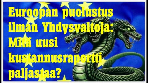 Euroopan puolustus ilman Yhdysvaltoja - mitä uusi kustannusraportti paljastaa