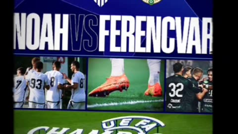 ⚽ Noah 🇦🇲 vs Ferencváros 🇭🇺 🔥 22/07/25