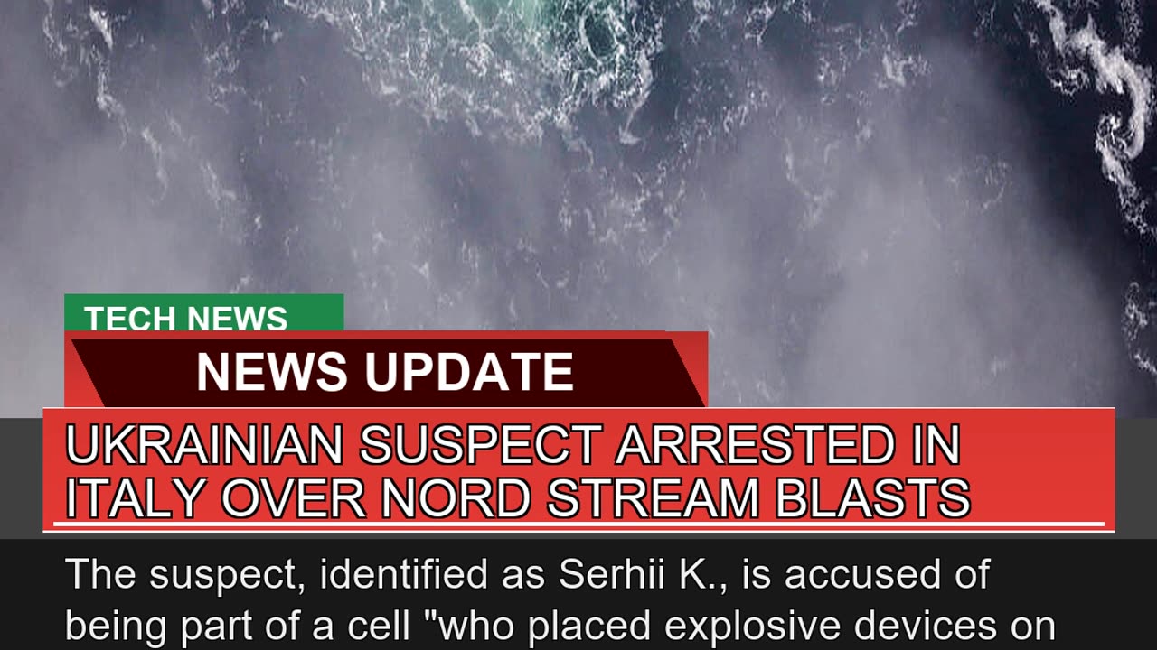 Ukrainian Suspect Arrested in Italy Over Nord Stre
