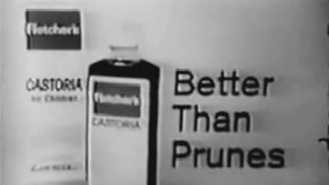 Commercial - Fletcher's Castoria (Better than Prunes for a kid)