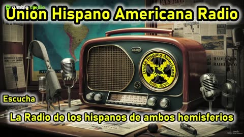 Radio: "Unión Hispano Americana" 16/10/2025