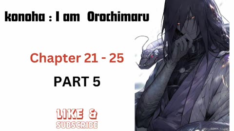 konoha_ I am orochimaru PART - 5
