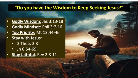 Do you have the Wisdom to Seek Jesus?