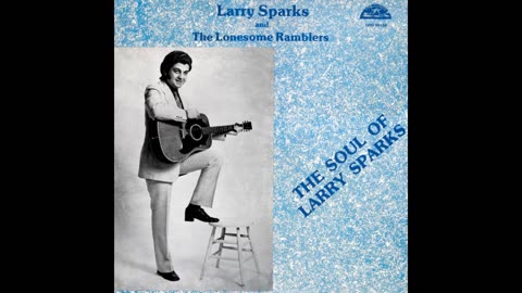 Larry Sparks - Face In The Crowd
