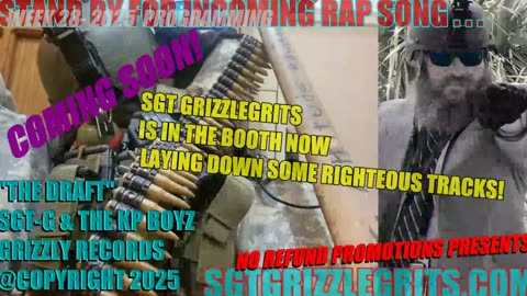 SGT GRIZZLEGRITS WEEK 28 - YEAR 2025 PROGRAMMING