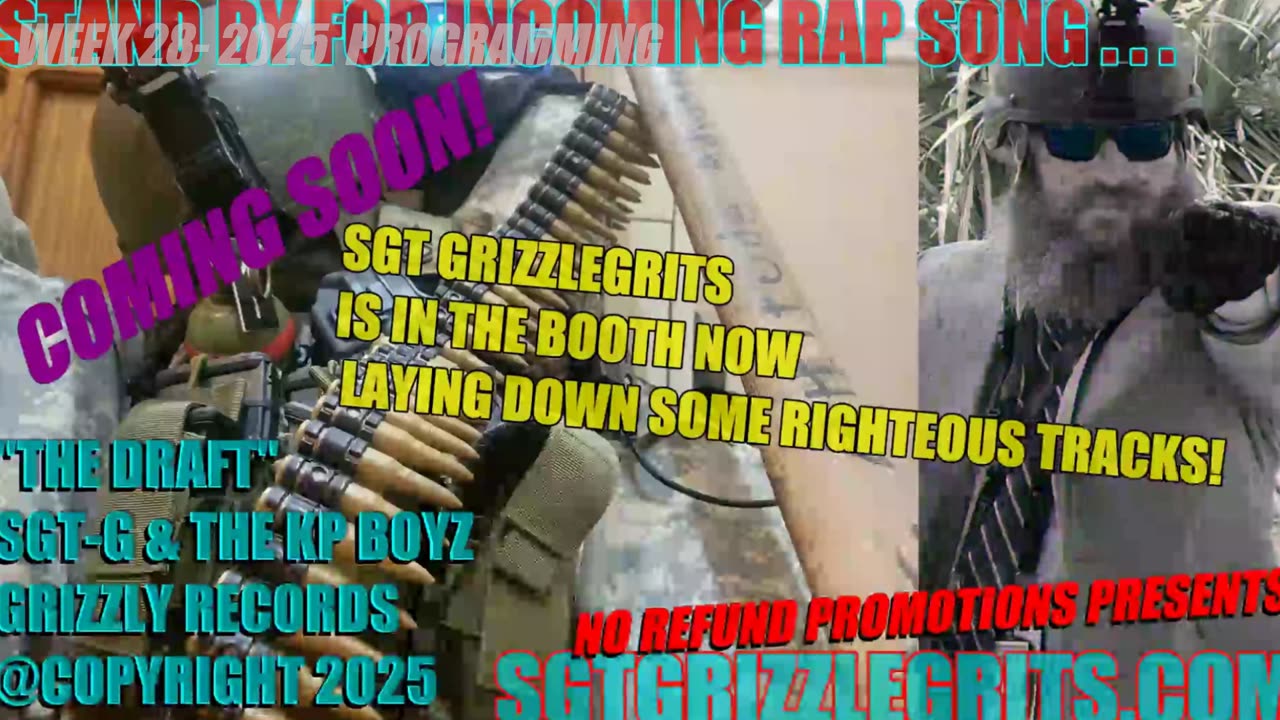 SGT GRIZZLEGRITS WEEK 28 - YEAR 2025 PROGRAMMING