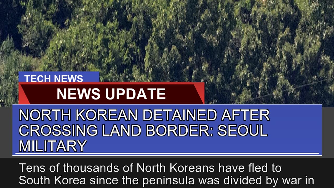 North Korean Detained After Crossing Land Border