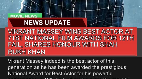 Vikrant Massey Wins Best Actor at 71st National Fi
