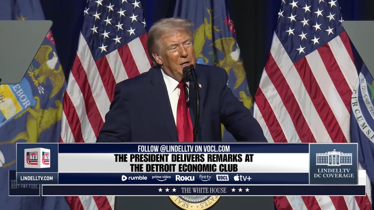WATCH LIVE: PRESIDENT TRUMP DELIVERS REMARKS TO THE DETROIT ECONOMIC CLUB