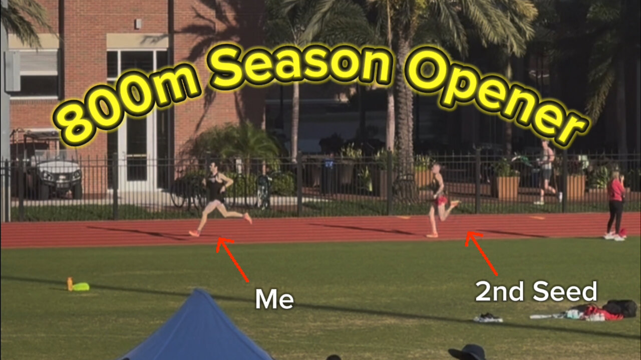 800m Season Opener