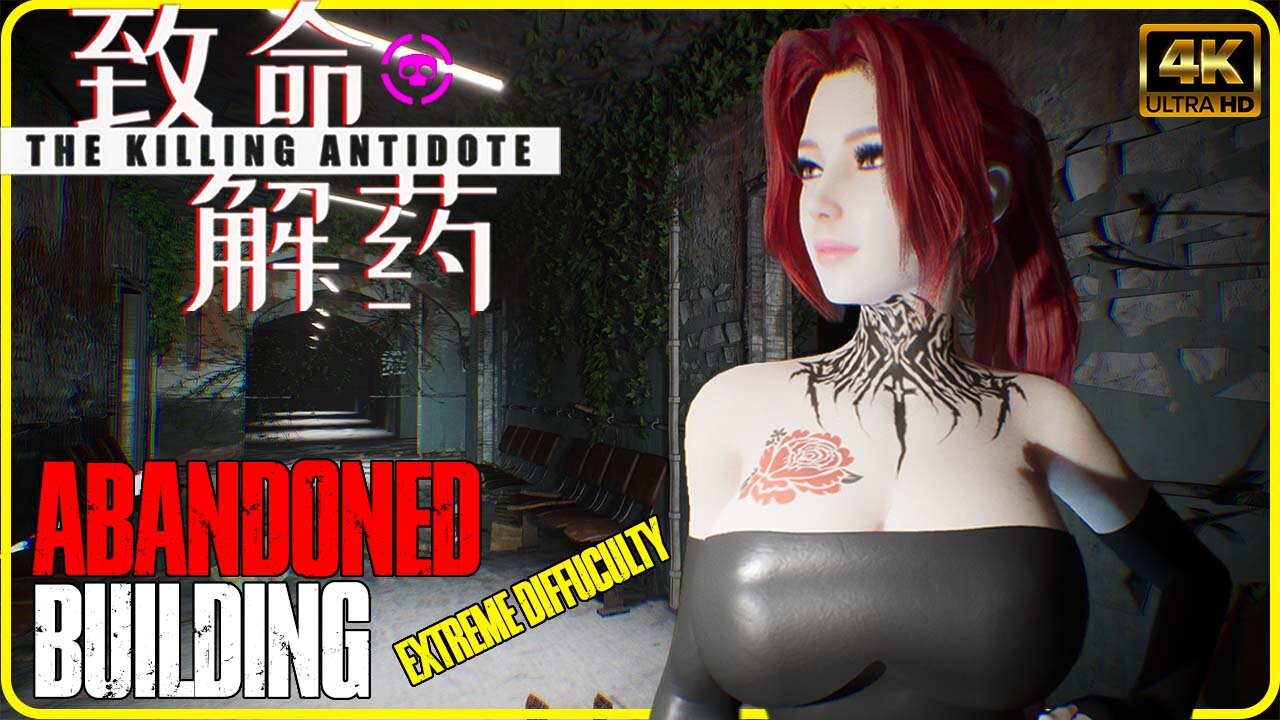 The Killing Antidote - Abandoned Building | EXTREME Difficulty | Max Settings (4k60)