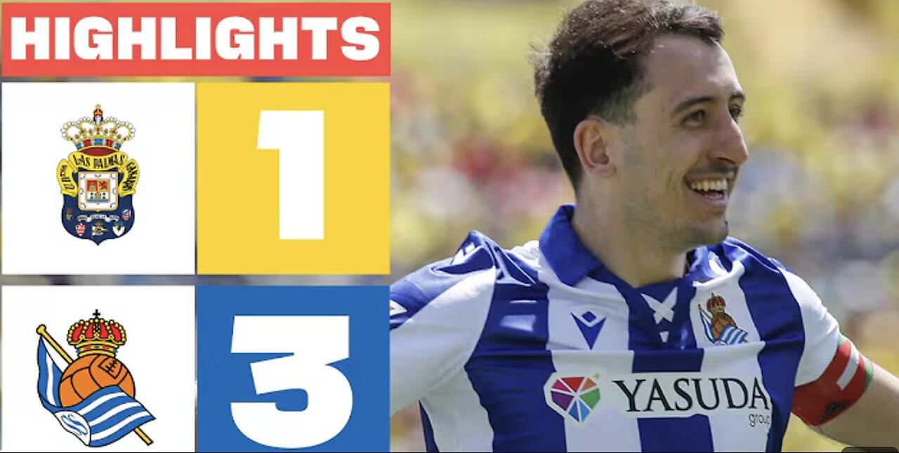 LAS PALMAS 1 - 3 REAL SOCIEDAD I HIGHLIGHTS UNIVERSAL SPORTS