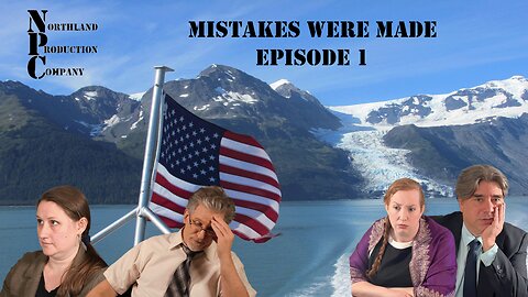 Mistakes Were Made Episode 1