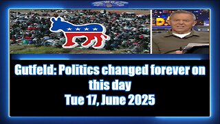 Gutfeld - Politics changed forever on this day