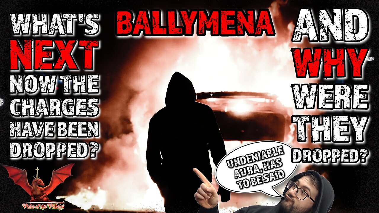 Ballymena: Why Were The Charges Dropped & What Is Next? | VOTV #77