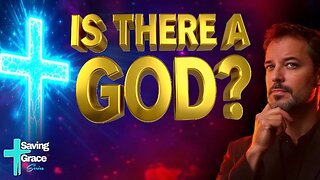 Saving Grace #3 — Atheists HATE This - 3 Proofs God Is Real!