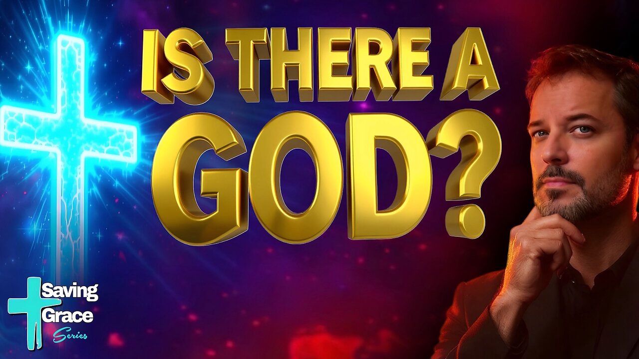 Saving Grace #3 — Atheists HATE This - 3 Proofs God Is Real!