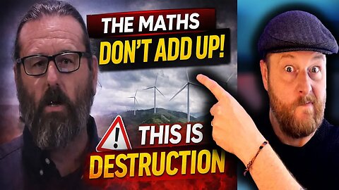 Engineer Exposes the Maths Behind Wind Farm Destruction | “None of It Adds Up”