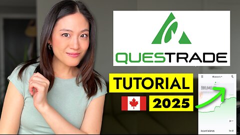 Questrade 2025 - Quick Tutorial for Beginner Investors in Canada!