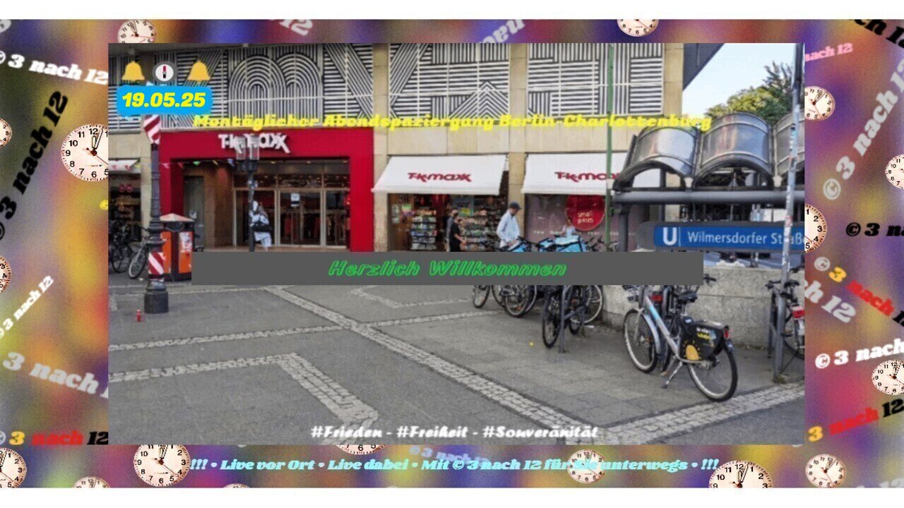 🔔🕕🔔 Abendspaziergang Charlottenburg - Live aus Berlin - 19.05.25
