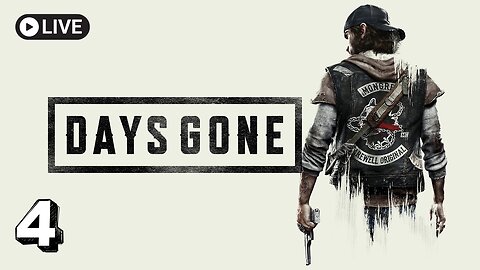 Days Gone Part 4