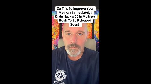 Do This To Improve Your Memory Immediately! Brain Hack #65 In My New Book To Be Released Soon!