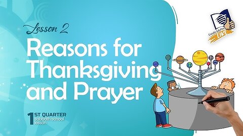 Sabbath School "Reasons for Thanksgiving and Prayer" Gary Krueger