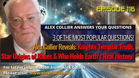 Alex Collier Reveals: Knights Templar Truth, Star Origins of Races & Who Holds Earth’s Real History!