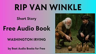Rip Van Winkle - A Short Story - by Washington Irving - Best Audio Books for Free