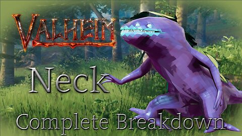 Neck | Valheim Complete Breakdown