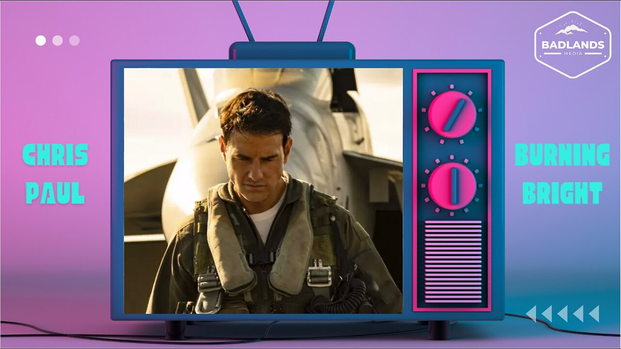 Badlands Story Hour Ep 112: Top Gun Maverick