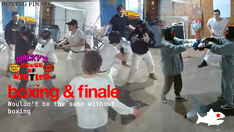 Boxing finale & outro | Wacky's House of Victims / FTL Streaming