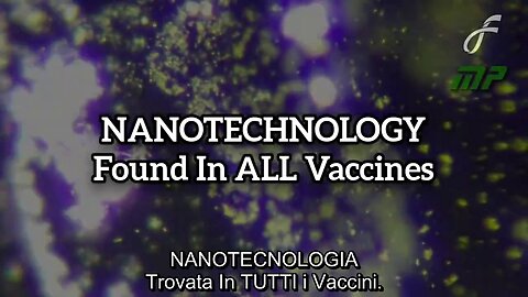 NANOTECNOLOGIA trovata in TUTTI i vaccini.