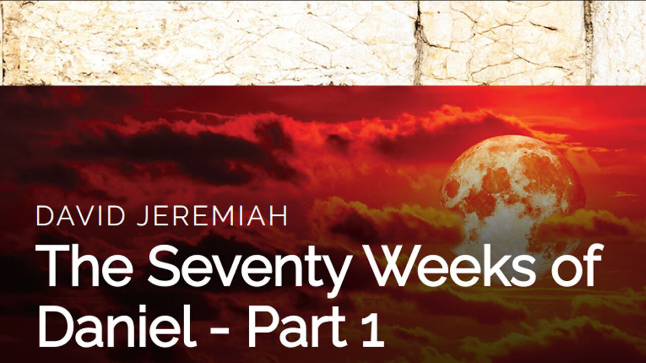 24. The Seventy Weeks of Daniel - Part 1 | Dr. David Jeremiah