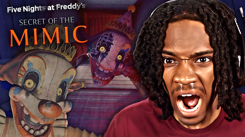 THE MIMIC WON'T STOP CHASING ME! [FNAF Secret of The Mimic Part 1]