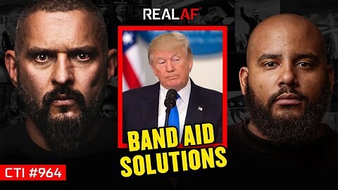 Are Trump’s New Policies Just Fueling A Bigger Economic Problem? - Ep 964 CTI