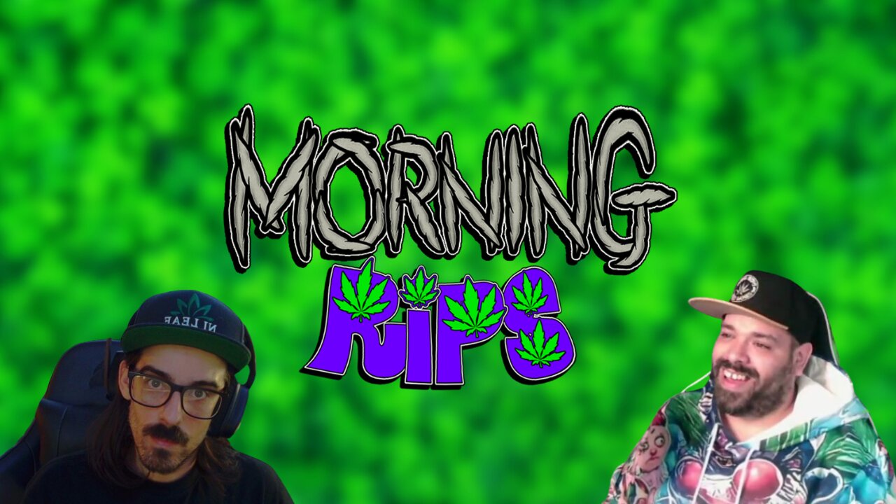 Morning Rips EP11 with Dabs