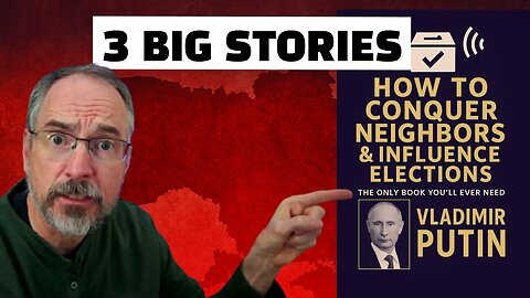 ALERT: Putin’s UKRAINE WAR PLAYBOOK Just Got a New Chapter