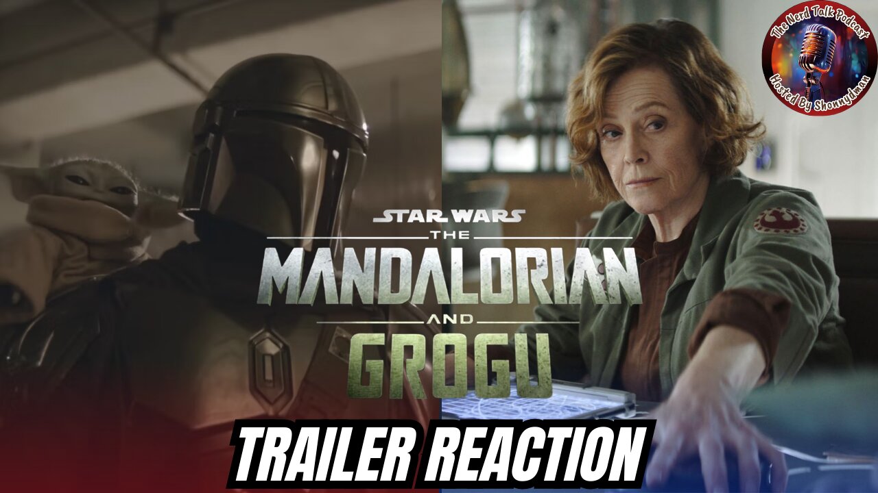 Nerd Talk Reacts | The Mandalorian and Grogu Trailer thoughts