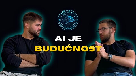AI je sada, a ne budućnost - Orca Podcast EP 1
