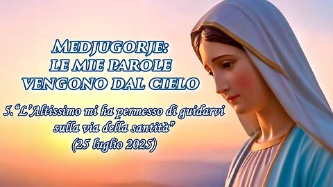 (22 SETTEMBRE 2025) – PADRE LIVIO FANZAGA: “MEDJUGORJE: LE MIE PAROLE VENGONO DAL CIELO” =5. ⭐'L'Altissimo mi ha permesso di guidarvi sulla via della santità'=/|😇💖🙏|\