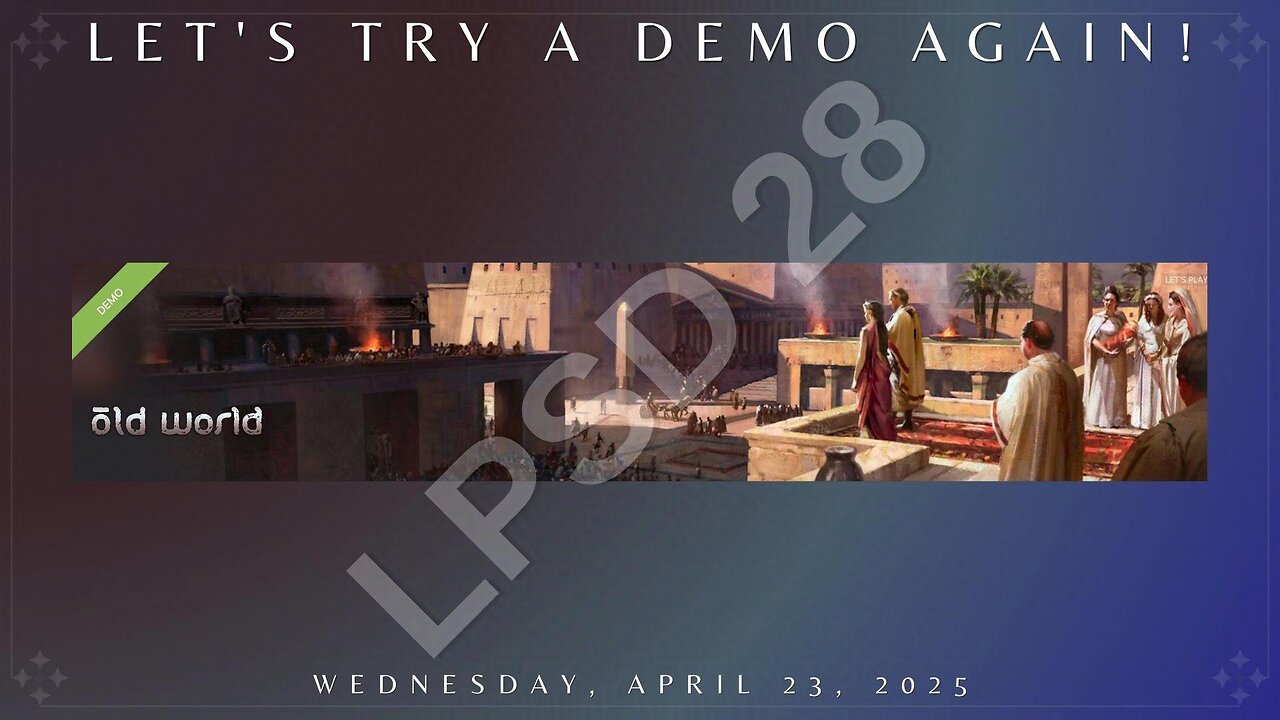 Let's Try a Demo Again: Old World