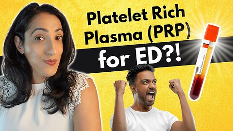 Platelet-Rich Plasma Injections to Improve Erections?! | Does it Actually Work?