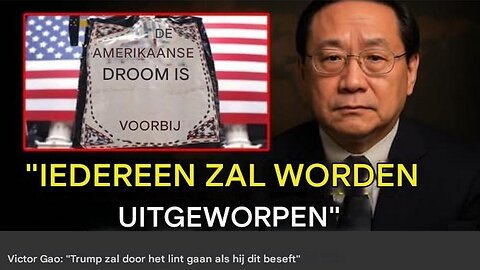 Victor Gao - Trump zal door het lint gaan als hij dit beseft.