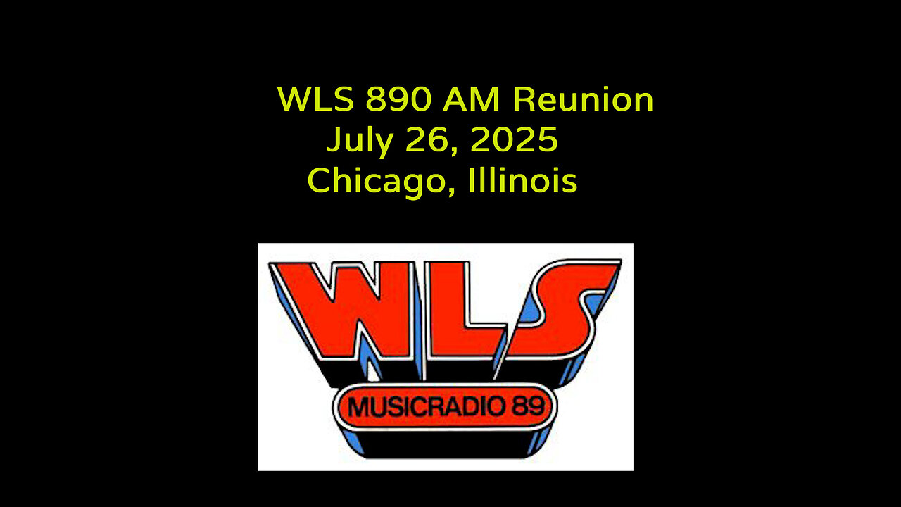 July 26, 2025 - On-Air Reunion of WLS-AM 890 Personalities